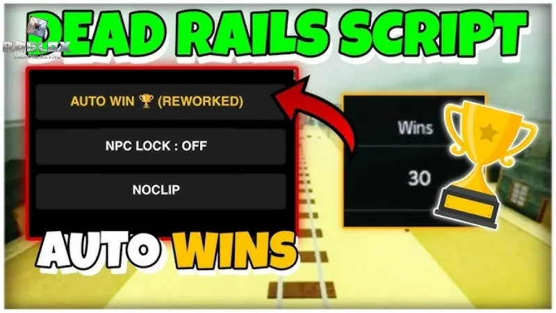 Các tính năng cực đỉnh của Script Dead Rail mới nhất