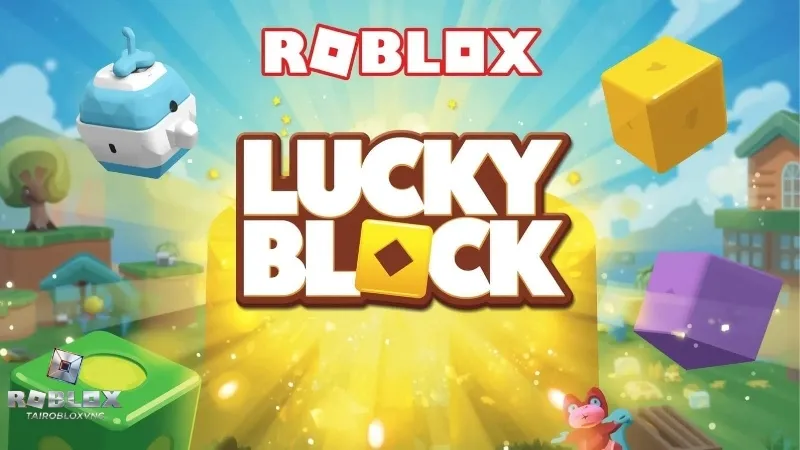Hướng dẫn cài đặt Hack Be a Lucky Block chi tiết